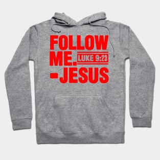 Follow Me Hoodie